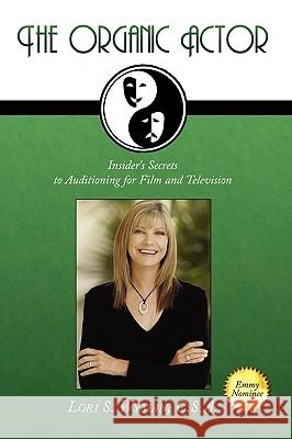 The Organic Actor C. S. A. Lori S. Wyman 9781434362155 AUTHORHOUSE - książka