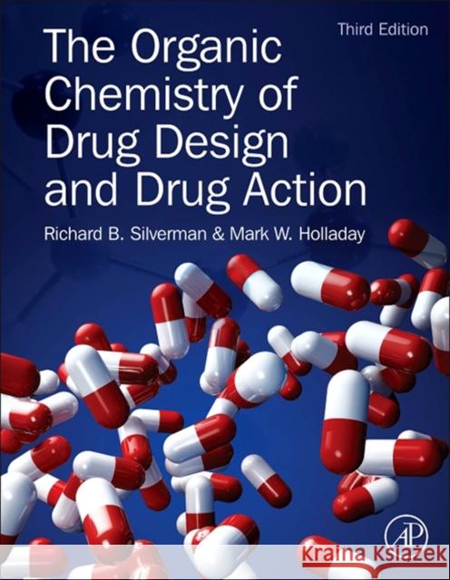 The Organic Chemistry of Drug Design and Drug Action Richard Silverman 9780123820303 Elsevier Science Publishing Co Inc - książka