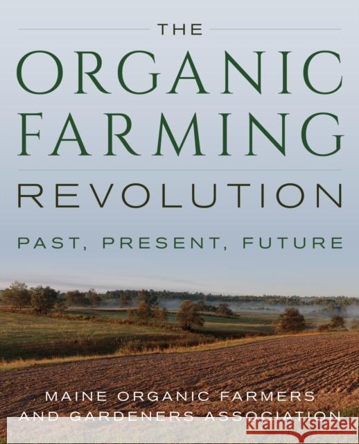 The Organic Farming Revolution: Past, Present, Future Hartman, Jan 9781684750146 Down East Books - książka