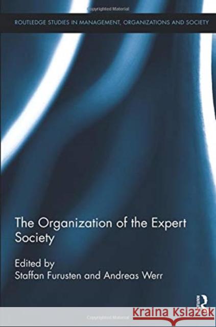 The Organization of the Expert Society  9781138340688 Taylor and Francis - książka