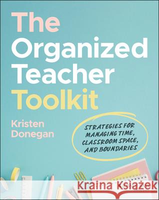 The Organized Teacher Toolkit Kristen Donegan 9781394329397 Jossey-Bass - książka