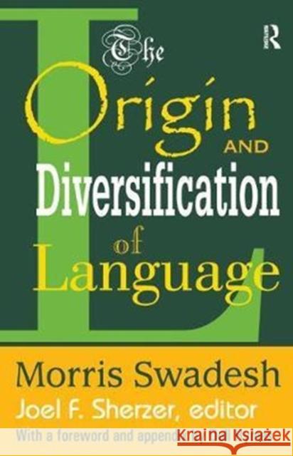 The Origin and Diversification of Language Morris Swadesh 9781138537248 Routledge - książka