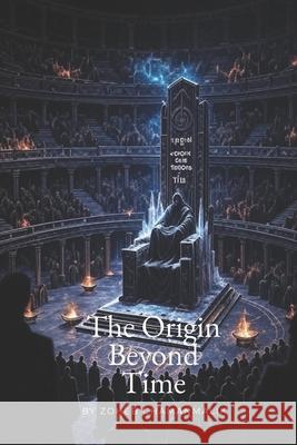 The Origin Beyond Time Zoheb Nazir Chamanmalik 9789355251701 Zoheb - książka