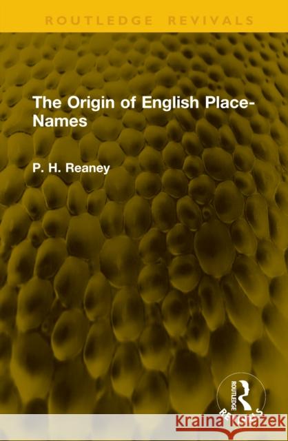 The Origin of English Place-Names Reaney, P. H. 9781041285847 Routledge - książka
