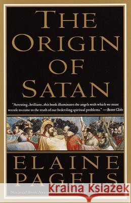The Origin of Satan: How Christians Demonized Jews, Pagans, and Heretics Elaine Pagels 9780679731184 Vintage Books USA - książka