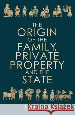 The Origin of the Family, Private Property and the State Friedrich Engels Rob Sewell 9781913026196 Wellred - książka