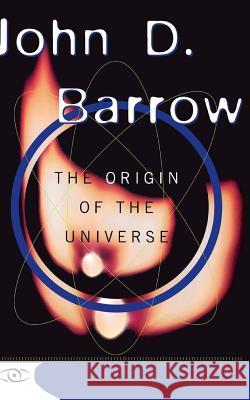 The Origin of the Universe: Science Masters Series John D. Barrow 9780465053148 Basic Books - książka