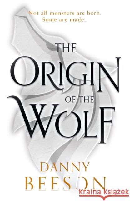 The Origin of the Wolf Danny Beeson 9781835740309 The Book Guild Ltd - książka