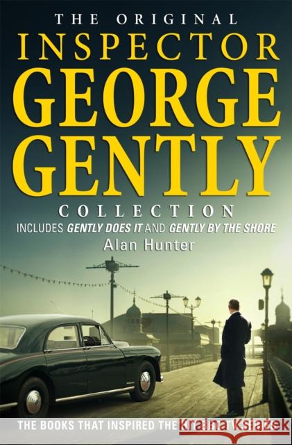 The Original Inspector George Gently Collection Alan Hunter 9781472108364 Little, Brown Book Group - książka