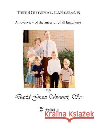 The Original Language David Grant Stewar 9781500721923 Createspace - książka
