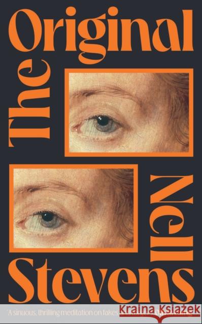 The Original: 'Marvellously inventive and perfectly forged' Eleanor Catton Nell Stevens 9781398533387 Simon & Schuster Ltd - książka