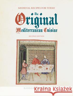 The Original Mediterranean Cuisine: Medieval Recipes for Today, second edition Santich, Barbara 9781781796405 Equinox Publishing (Indonesia) - książka