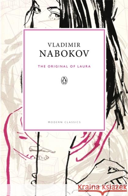 The Original of Laura: (Dying Is Fun) A Novel in Fragments Vladimir Nabokov 9780141191164 PENGUIN UK - książka