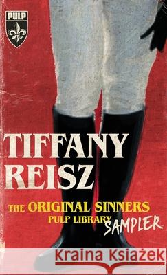 The Original Sinners Pulp Library Sampler Tiffany Reisz 9781949769425 8th Circle Press - książka