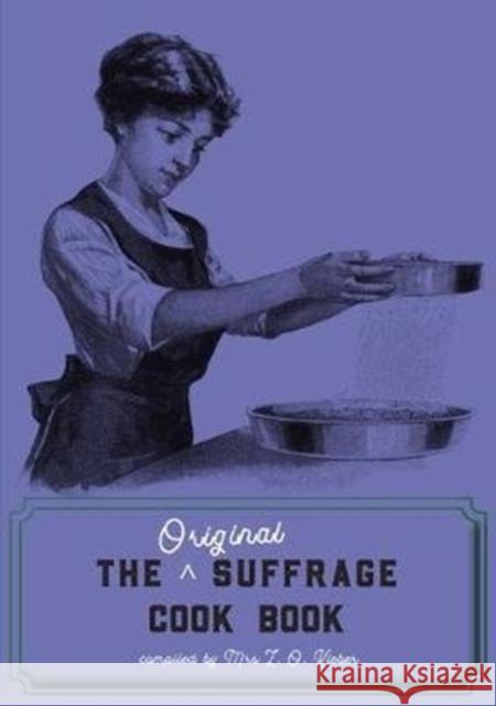 The Original Suffrage Cook Book Mrs L. O. Kleber 9781912430130 Aurora Metro Books - książka