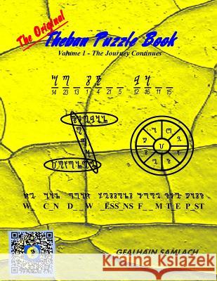 The Original Theban Puzzle Book - Volume 1: The Journey Continues Gealhain Samlach 9780986392825 Goldenphi Press, LLC - książka