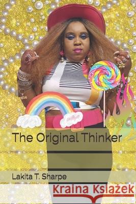 The Original Thinker Lakita T Sharpe 9798334267862 Independently Published - książka