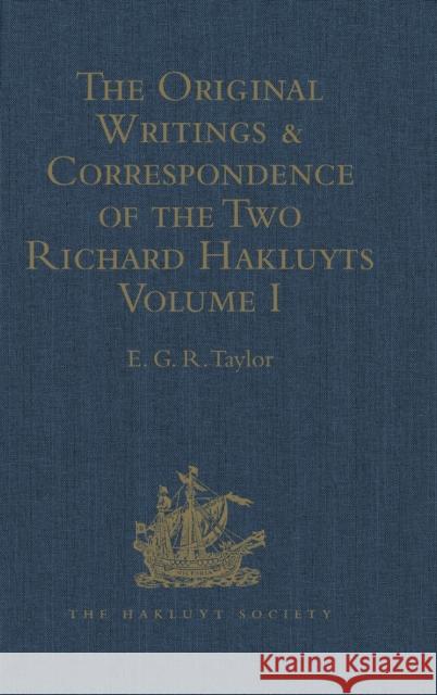 The Original Writings and Correspondence of the Two Richard Hakluyts: Volume I Taylor, E. G. R. 9781409414438  - książka