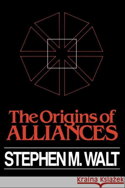 The Origins of Alliances Stephen M. Walt 9780801494185 Cornell University Press - książka