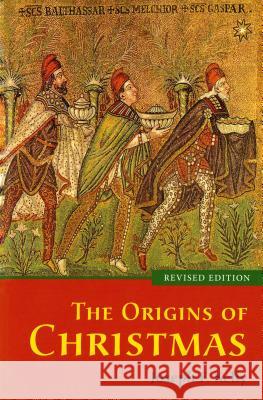 The Origins of Christmas, revised edition Kelly, Joseph F. 9780814648605 Liturgical Press - książka