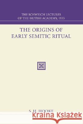 The Origins of Early Semitic Ritual S. H. Hooke 9781556353710 Wipf & Stock Publishers - książka
