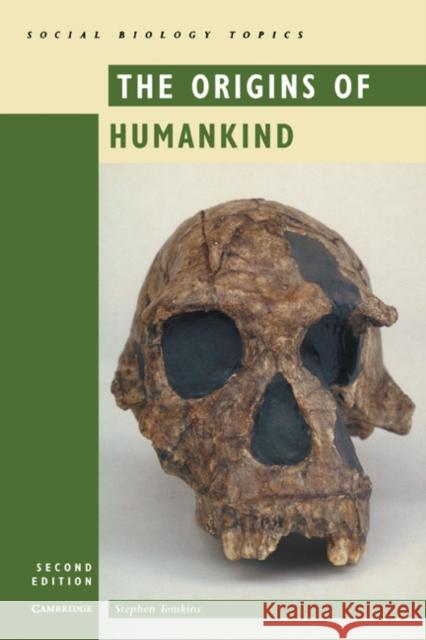 The Origins of Humankind Stephen Tomkins 9780521466769 CAMBRIDGE UNIVERSITY PRESS - książka