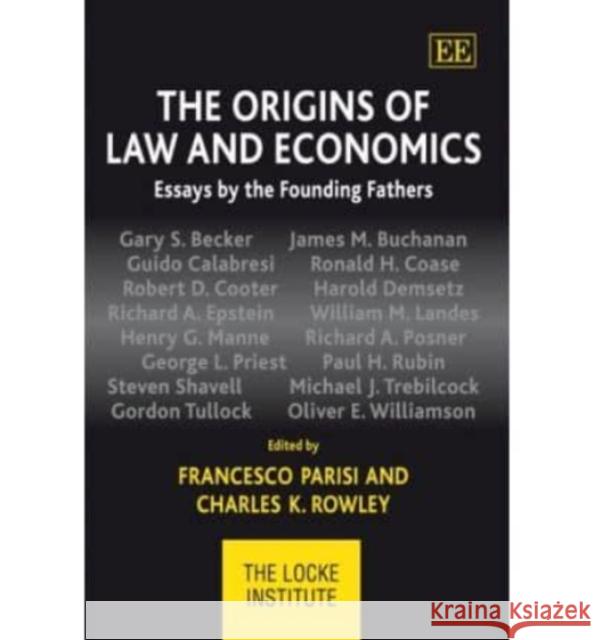 The Origins of Law and Economics: Essays by the Founding Fathers  9781847203205 Edward Elgar Publishing Ltd - książka