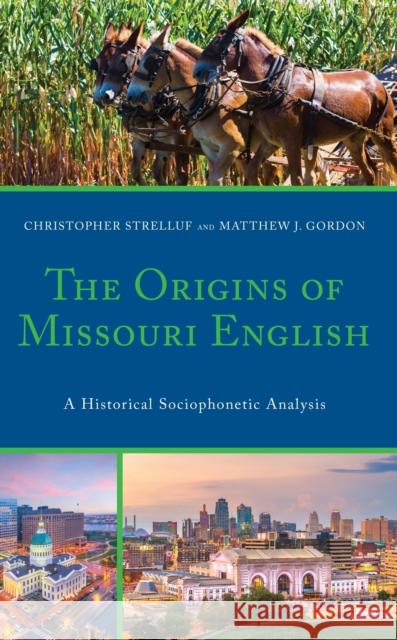 The Origins of Missouri English Matthew J. Gordon 9781498597265 Lexington Books - książka