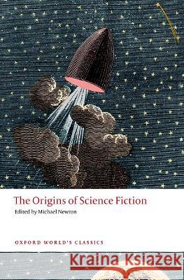 The Origins of Science Fiction Newton 9780198853626 Oxford University Press, USA - książka