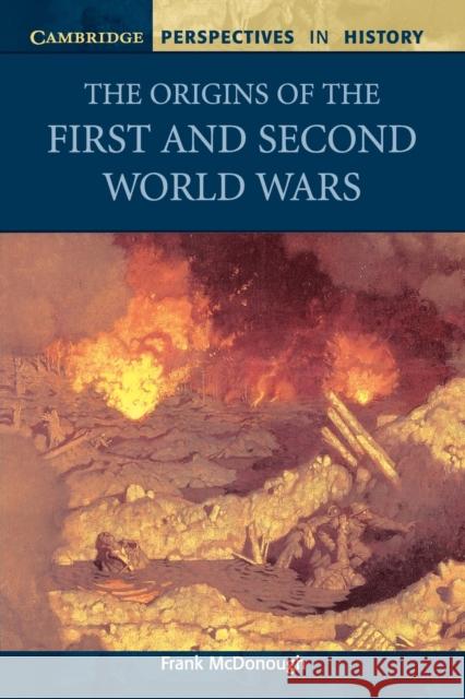 The Origins of the First and Second World Wars Frank McDonough 9780521568616  - książka