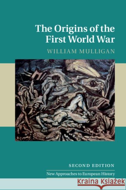 The Origins of the First World War William Mulligan 9781107159594 Cambridge University Press - książka