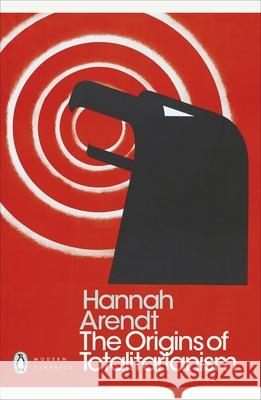 The Origins of Totalitarianism Arendt, Hannah 9780241316757 Penguin Books Ltd - książka