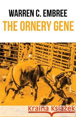 The Ornery Gene Warren C. Embree 9781643960128 Down & Out Books - książka