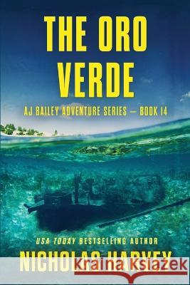 The Oro Verde Nicholas Harvey   9781959627197 Harvey Books, LLC - książka