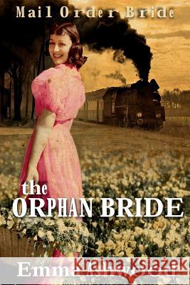 The Orphan Bride Emma Ashwood 9781539079019 Createspace Independent Publishing Platform - książka