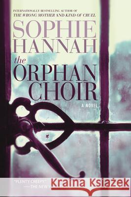 The Orphan Choir Sophie Hannah 9781250063755 Picador USA - książka