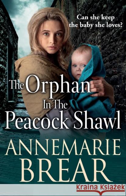 The Orphan in the Peacock Shawl Annemarie Brear 9781801627573 Boldwood Books Ltd - książka