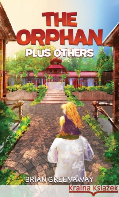 The Orphan Plus Others Brian Greenaway 9781398464445 Austin Macauley Publishers - książka