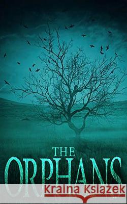 The Orphans J. S. Donovan 9781076924094 Independently Published - książka
