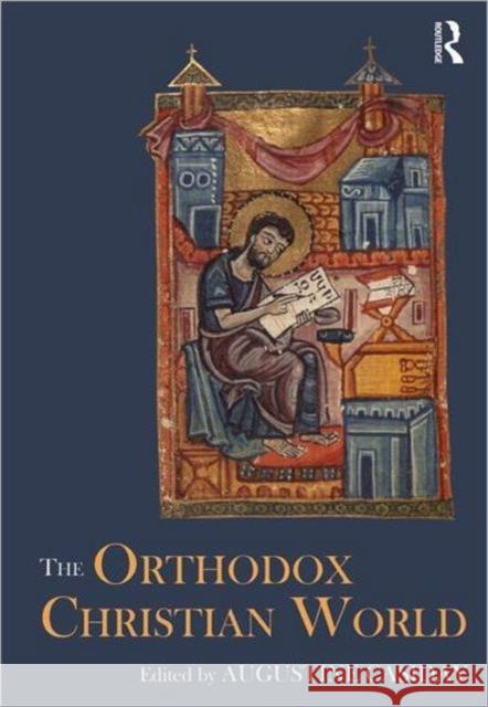 The Orthodox Christian World Augustine Casiday   9780415455169 Taylor & Francis - książka
