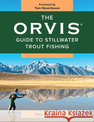 The Orvis Guide to Stillwater Trout Fishing Phil Rowley 9781493040049 Rowman & Littlefield - książka