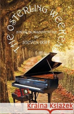 The Osterling Weekend Steven Duff 9781897242179 Aydy Press - książka