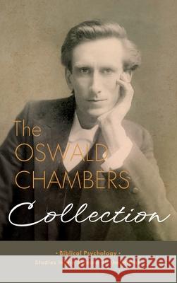 The Oswald Chambers Collection: Biblical Psychology and Studies in the Sermon on the Mount Oswald Chambers 9781667306193 Weyland Easterbrook - książka