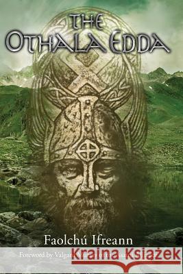 The Othala Edda Faolchu Ifreann 9781387552382 Lulu.com - książka