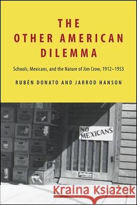 The Other American Dilemma Donato, Rubén 9781438484532 State University of New York Press - książka
