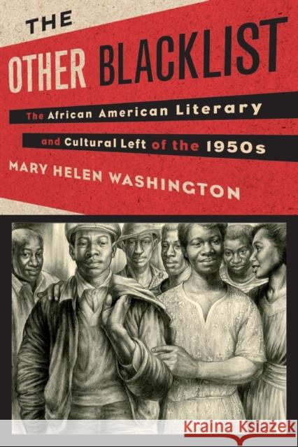 The Other Blacklist: The African American Literary and Cultural Left of the 1950s Mary Helen Washington 9780231152716 Columbia University Press - książka