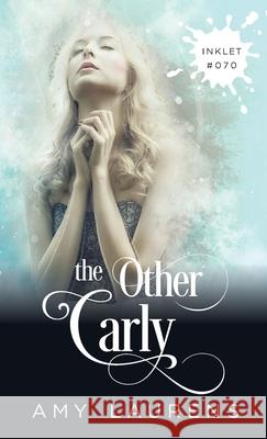 The Other Carly Amy Laurens 9781925825770 Inkprint Press - książka