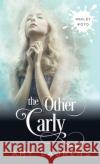 The Other Carly Amy Laurens 9781925825770 Inkprint Press