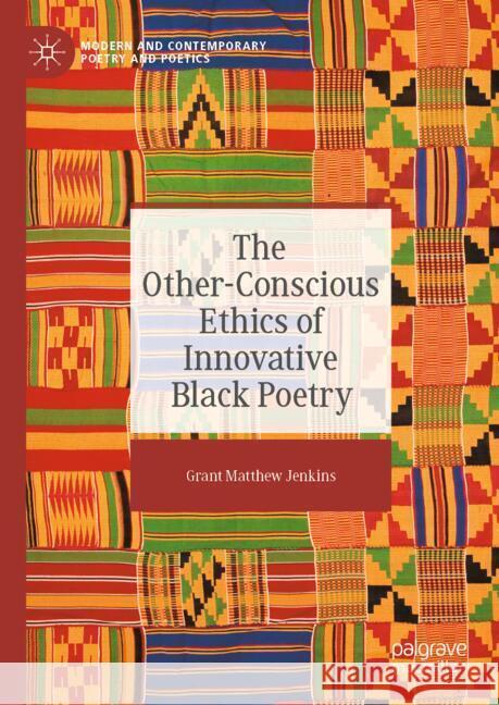 The Other-Conscious Ethics of Innovative Black Poetry Grant Matthew Jenkins 9783031713668 Palgrave MacMillan - książka