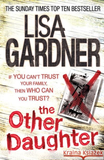 The Other Daughter Lisa Gardner 9780755396511 Headline Publishing Group - książka